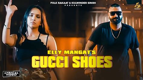 elly mangat gucci shoes mp3|GUCCI SHOES Songs Download .